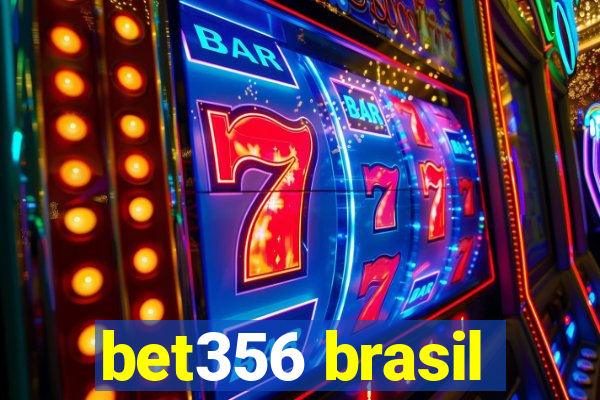 bet356 brasil